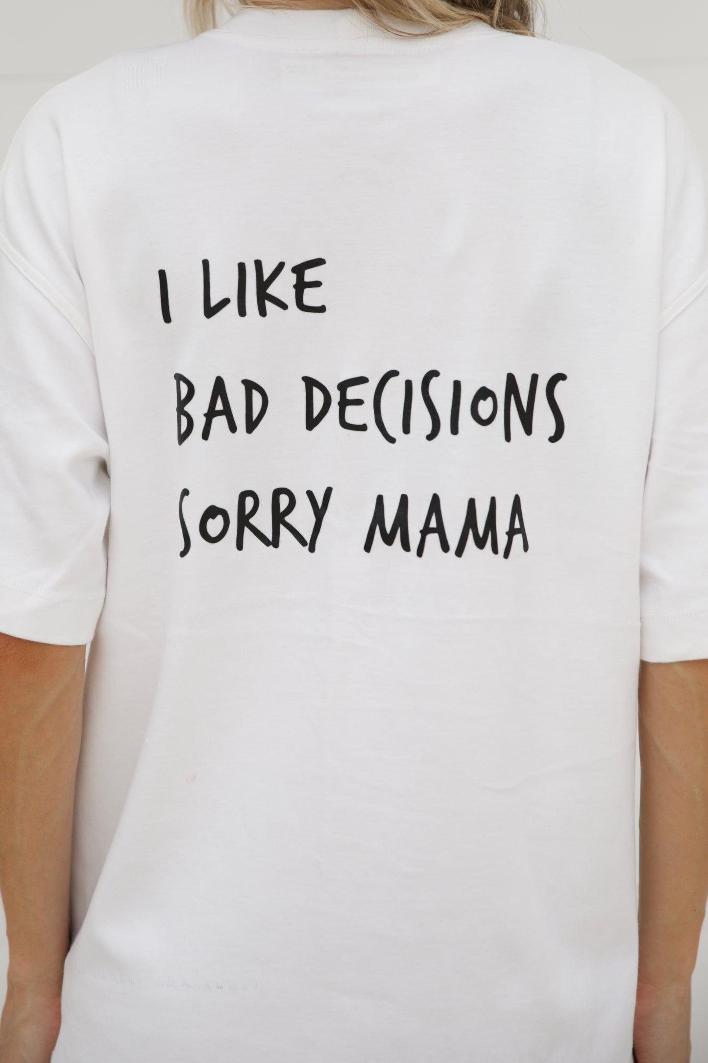 T-SHIRT l I LIKE BAD DECISIONS